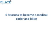 6 reasons to become a medical coder and biller