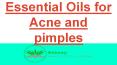 Best Essential Oils for Acne and Pimples PowerPoint PPT Presentation