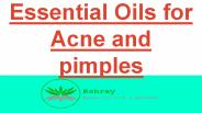 Best Essential Oils for Acne and Pimples