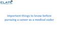 Important things to know before pursuing a career as a medical coder PowerPoint PPT Presentation