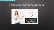 3 Best Mobile Phone Casino in UK