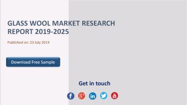 Glass Wool Market Research Report 2019-2025