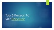 Best 5 Places to Visit in Haridwar (2019)