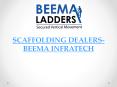 Aluminium and Scaffolding Dealers in Chennai | Beema Infratech PowerPoint PPT Presentation