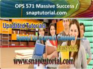 OPS 571 Massive Success / snaptutorial.com