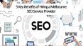 5 Key Benefits of Hiring a Melbourne SEO Service Provider PowerPoint PPT Presentation