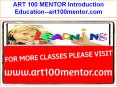 ART 100 MENTOR Introduction Education--art100mentor.com PowerPoint PPT Presentation