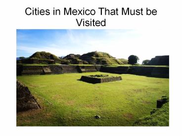 City in Mexico, Turkey best Mexico, Mexico travel tips