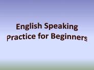 English Speaking Practice for Beginners