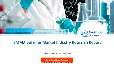 EMMA polymer Market Industry Research Report