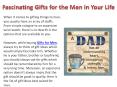 Fascinating Gifts for the Men in Your Life PowerPoint PPT Presentation