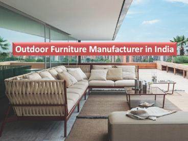 Outdoor Furniture Manufacturer in India