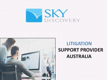 Litigation Support Service Provide - Australia