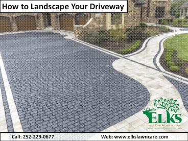 3 Methods of Landscaping Your Driveway at Jacksonville NC