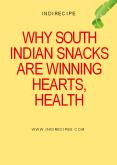 Why South Indian Snacks are Winning Hearts, Health PowerPoint PPT Presentation