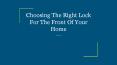 Choosing The Right Lock For The Front Of Your Home PowerPoint PPT Presentation