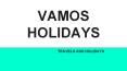 Vamos holidays PowerPoint PPT Presentation