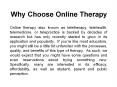 Why Choose Online Therapy PowerPoint PPT Presentation