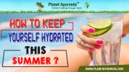 How To Keep Yourself Hydrated This Summer