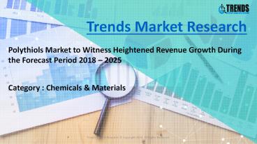 Polythiols Market