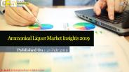 Ammonical liquor market insights 2019