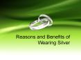 Benefits of Wearing silver (1) PowerPoint PPT Presentation