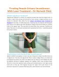 Treating Female Urinary Incontinence With Laser Treatment - Dr. Marwah Clinic PowerPoint PPT Presentation