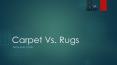 Pros and Cons for Rugs & Carpets - Rugs City PowerPoint PPT Presentation