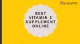 Best Vitamin E Supplement Online PowerPoint PPT Presentation