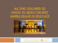 All that you need to know to select the best White marble in Delhi NCR PowerPoint PPT Presentation