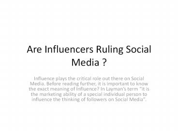 Are Influencers Ruling Social Media ?