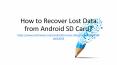 How to Recover Lost Data from Android SD Card? PowerPoint PPT Presentation