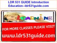 LDR 531 GUIDE Introduction Education--ldr531guide.com