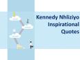 Kennedy Nhliziyo Motivational Quotes Inspire You Daily. PowerPoint PPT Presentation