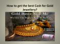 How to get the best Cash for Gold Jewellery?