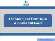The Making of Your House Windows and Doors