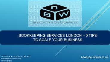 bookkeeping services London – 5 Tips to scale your business