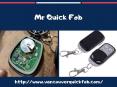 Electronic Key Fob Copy - Mr Quick Fob PowerPoint PPT Presentation