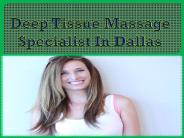 Deep Tissue Massage Specialist In Dallas
