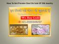 How To Get Premier Deal On Sale Of Old Jewelry