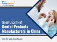 Good quality of dental products Manufacturers in China PowerPoint PPT Presentation