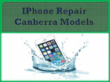 IPhone Repair Canberra Models