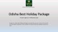 Odisha best holiday package PowerPoint PPT Presentation