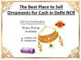 The best place to sell ornaments for cash in delhi ncr