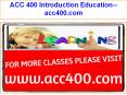 ACC 400 Introduction Education--acc400.com PowerPoint PPT Presentation