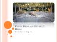 Visit Beverly Hills Party Rentals for Your Next Event PowerPoint PPT Presentation