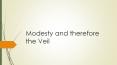 Modesty and the Veil PowerPoint PPT Presentation