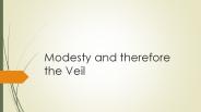 Modesty and the Veil