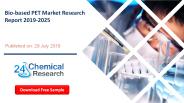 Bio-based PET Market Research Report 2019-2025