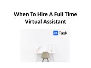When To Hire A Full Time Virtual Assistant